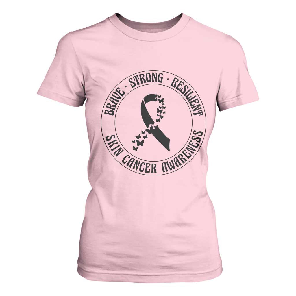 Melanoma Awareness T Shirt For Women Brave Strong Resilient Warrior TS12 Light Pink Print Your Wear