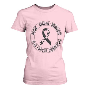 Melanoma Awareness T Shirt For Women Brave Strong Resilient Warrior TS12 Light Pink Print Your Wear