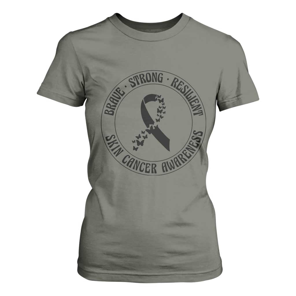 Melanoma Awareness T Shirt For Women Brave Strong Resilient Warrior TS12 Military Green Print Your Wear