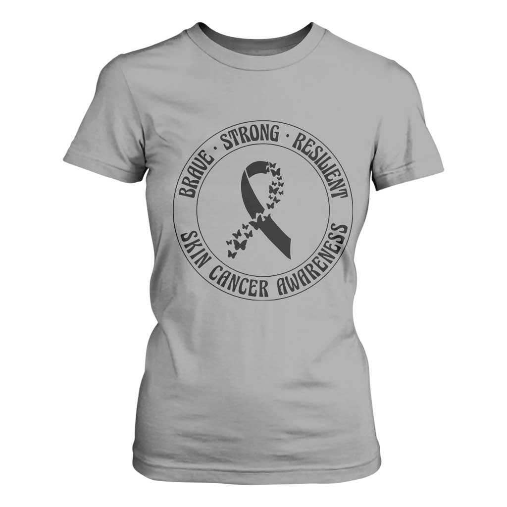 Melanoma Awareness T Shirt For Women Brave Strong Resilient Warrior TS12 Sport Gray Print Your Wear