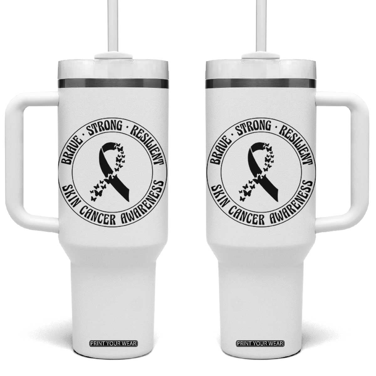 Melanoma Awareness Tumbler With Handle Brave Strong Resilient Warrior TS12 One Size: 40 oz White Print Your Wear