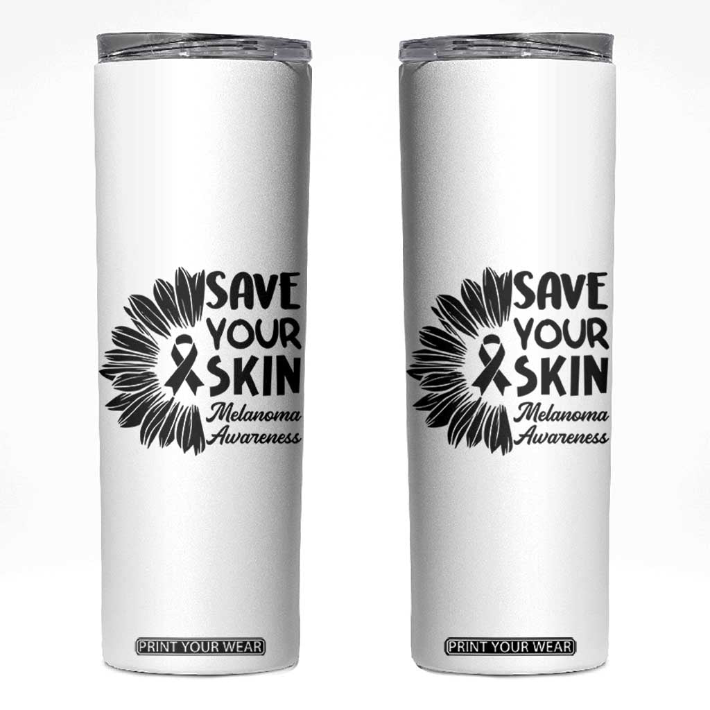 Skin Cancer Fighter Skinny Tumbler Save Your Skin TS12 White Print Your Wear