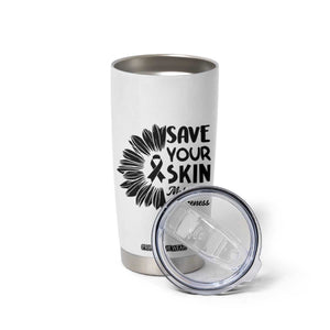 Skin Cancer Fighter Tumbler Cup Save Your Skin TS12 Print Your Wear