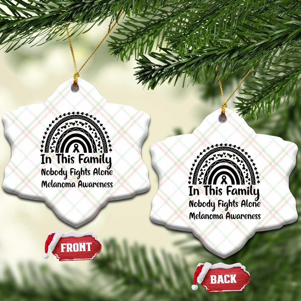 In This Family Nobody Fights Alone Ceramic Ornament Melanoma Warrior Support TS12 Print Your Wear
