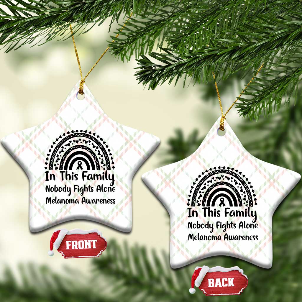 In This Family Nobody Fights Alone Ceramic Ornament Melanoma Warrior Support TS12 Print Your Wear
