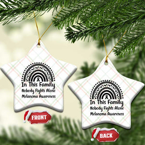 In This Family Nobody Fights Alone Ceramic Ornament Melanoma Warrior Support TS12 Print Your Wear