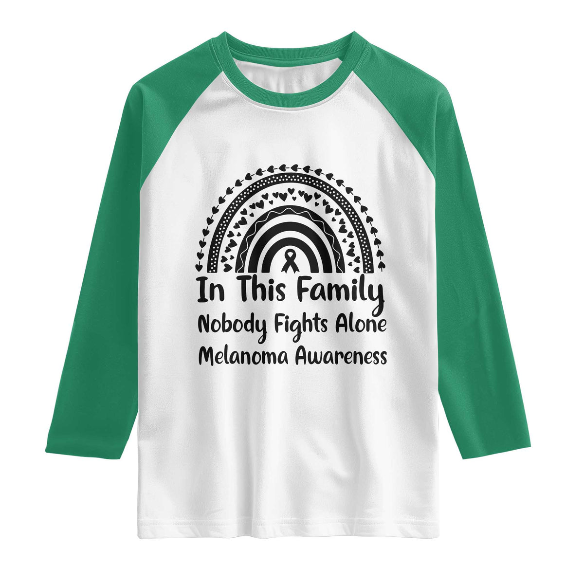 In This Family Nobody Fights Alone Raglan Shirt Melanoma Warrior Support TS12 White Kelly Green Print Your Wear