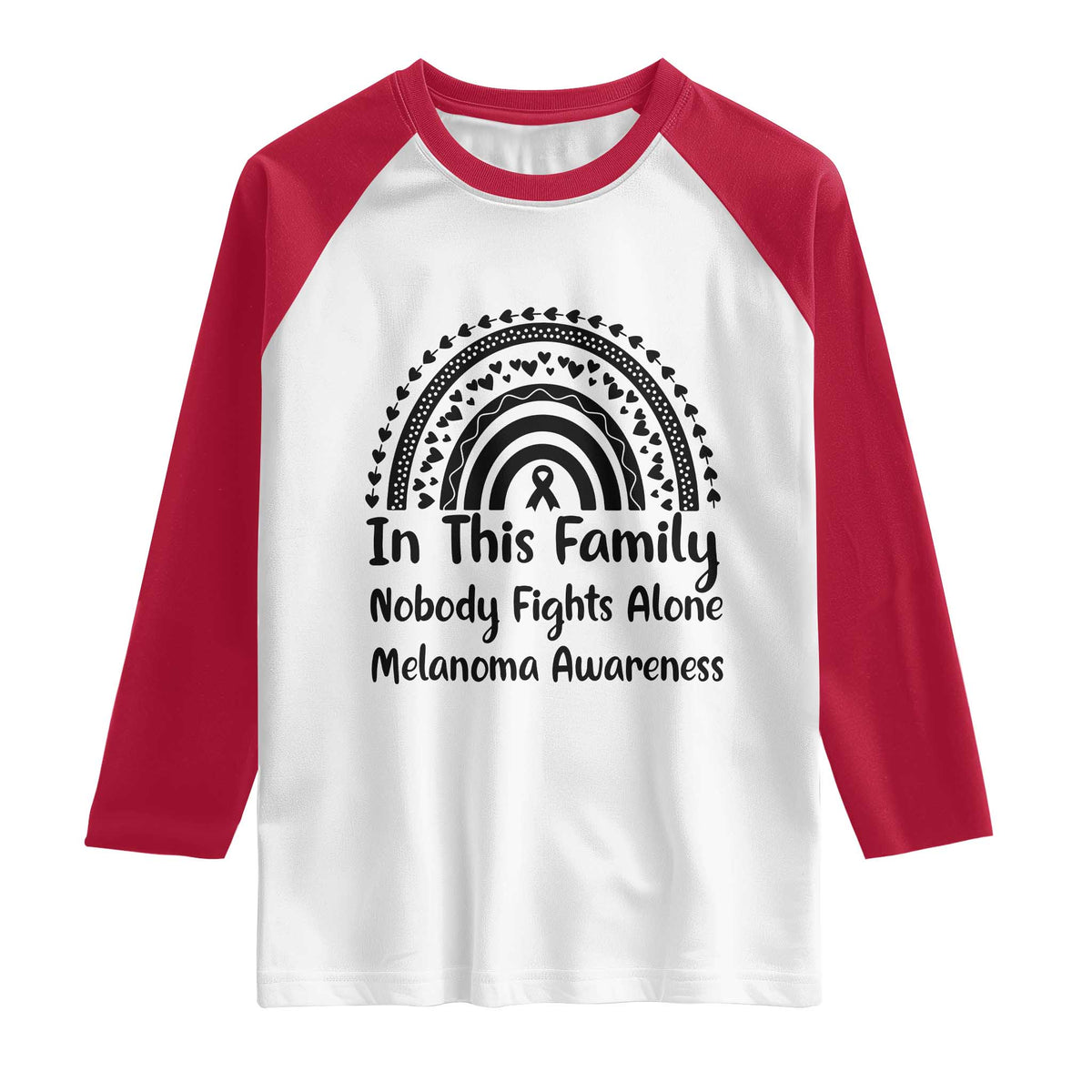 In This Family Nobody Fights Alone Raglan Shirt Melanoma Warrior Support TS12 White Red Print Your Wear