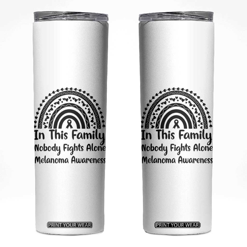 In This Family Nobody Fights Alone Skinny Tumbler Melanoma Warrior Support TS12 White Print Your Wear