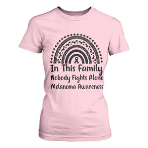 In This Family Nobody Fights Alone T Shirt For Women Melanoma Warrior Support TS12 Light Pink Print Your Wear