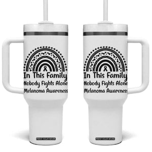 In This Family Nobody Fights Alone Tumbler With Handle Melanoma Warrior Support TS12 One Size: 40 oz White Print Your Wear