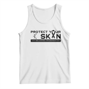 Melanoma Prevention Awareness Tank Top Protect Your Skin TS12 White Print Your Wear