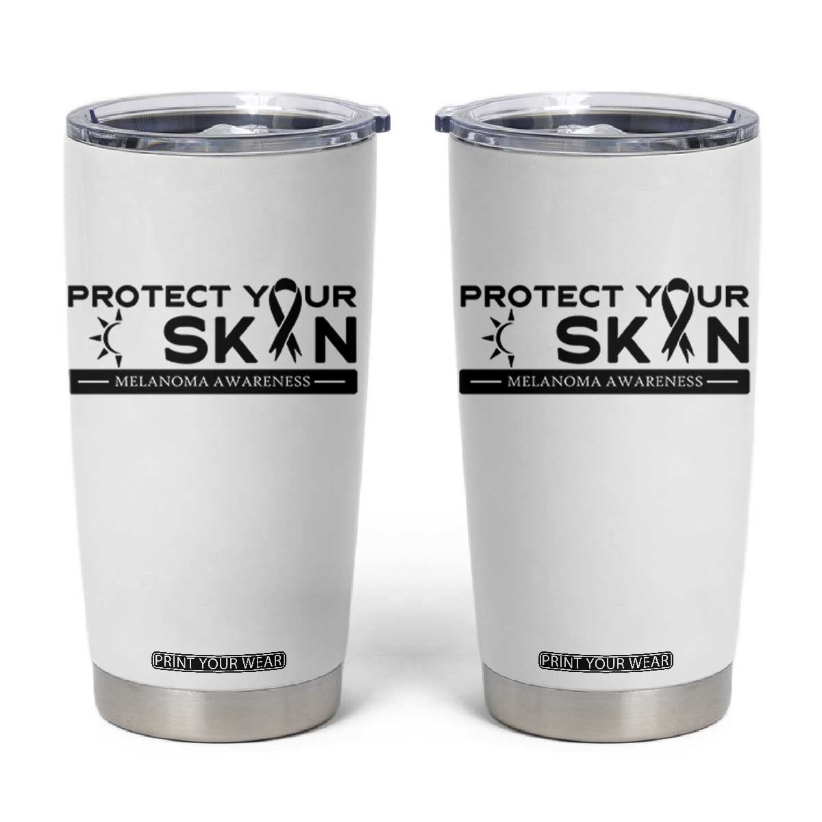 Melanoma Prevention Awareness Tumbler Cup Protect Your Skin TS12 White Print Your Wear