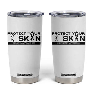 Melanoma Prevention Awareness Tumbler Cup Protect Your Skin TS12 White Print Your Wear
