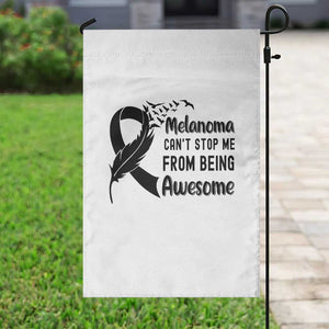 Melanoma Cant Stop Me From Being Awesome Garden Flag Support Squad Gift TS12 Print Your Wear