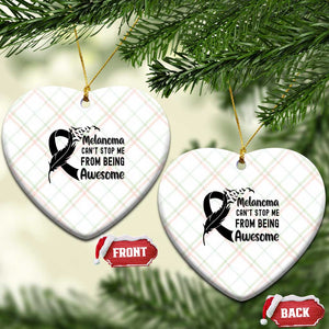 Melanoma Cant Stop Me From Being Awesome Ceramic Ornament Support Squad Gift TS12 Print Your Wear