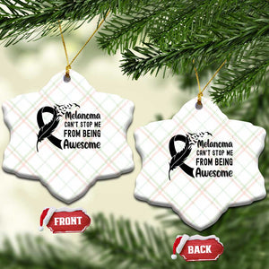 Melanoma Cant Stop Me From Being Awesome Ceramic Ornament Support Squad Gift TS12 Print Your Wear