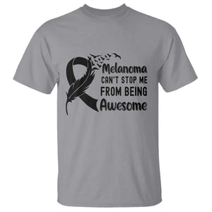 Melanoma Cant Stop Me From Being Awesome T Shirt Support Squad Gift TS12 Sport Gray Print Your Wear