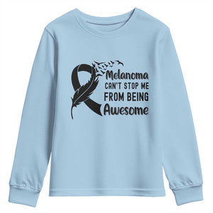 Melanoma Cant Stop Me From Being Awesome Youth Sweatshirt Support Squad Gift TS12 Light Blue Print Your Wear