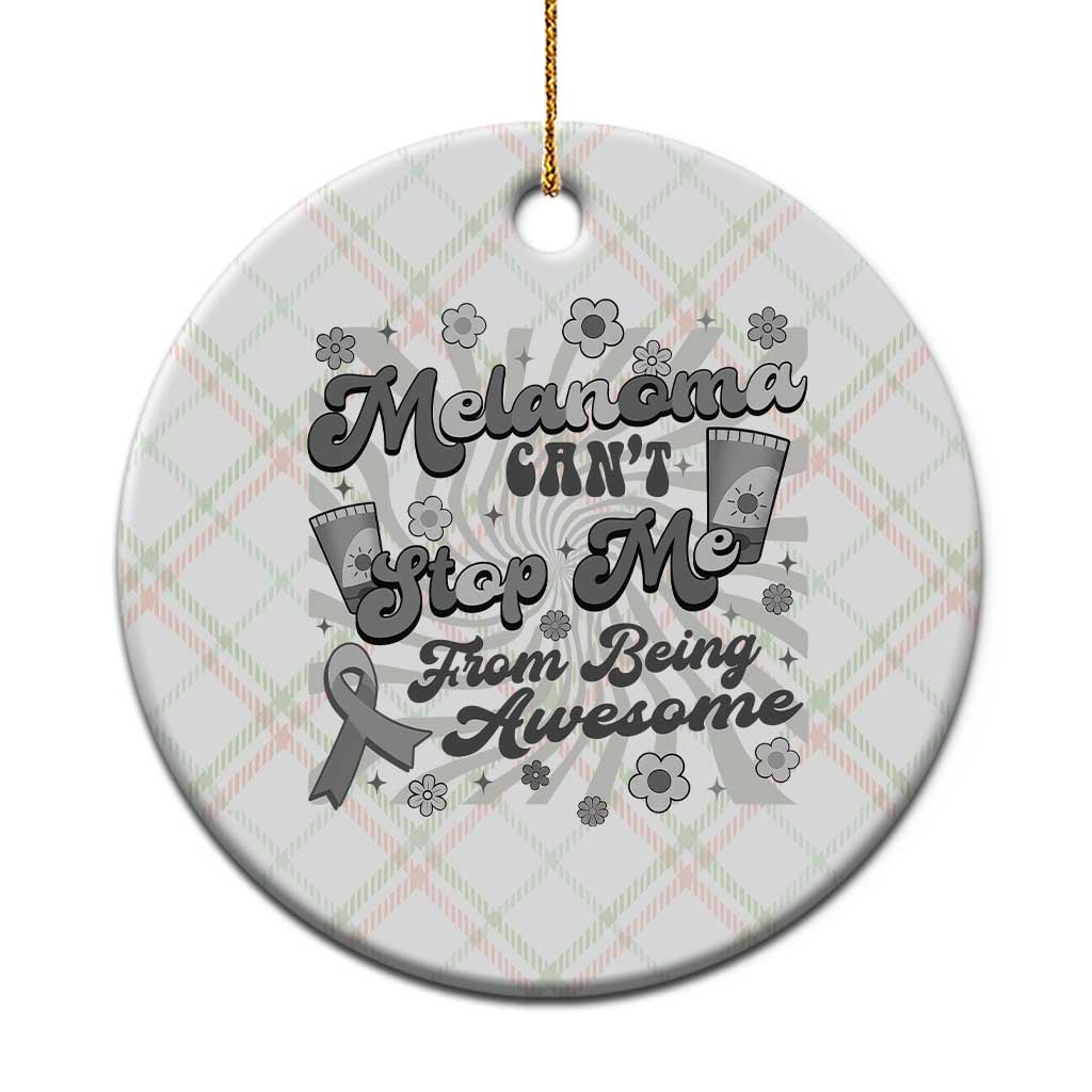 Melanoma Awareness Support Squad Ceramic Ornament Melanoma Can't Stop Me TS12 1pc Christmas Plaid Print Your Wear