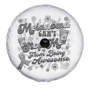 Melanoma Awareness Support Squad Spare Tire Cover Melanoma Can't Stop Me TS12 Print Your Wear