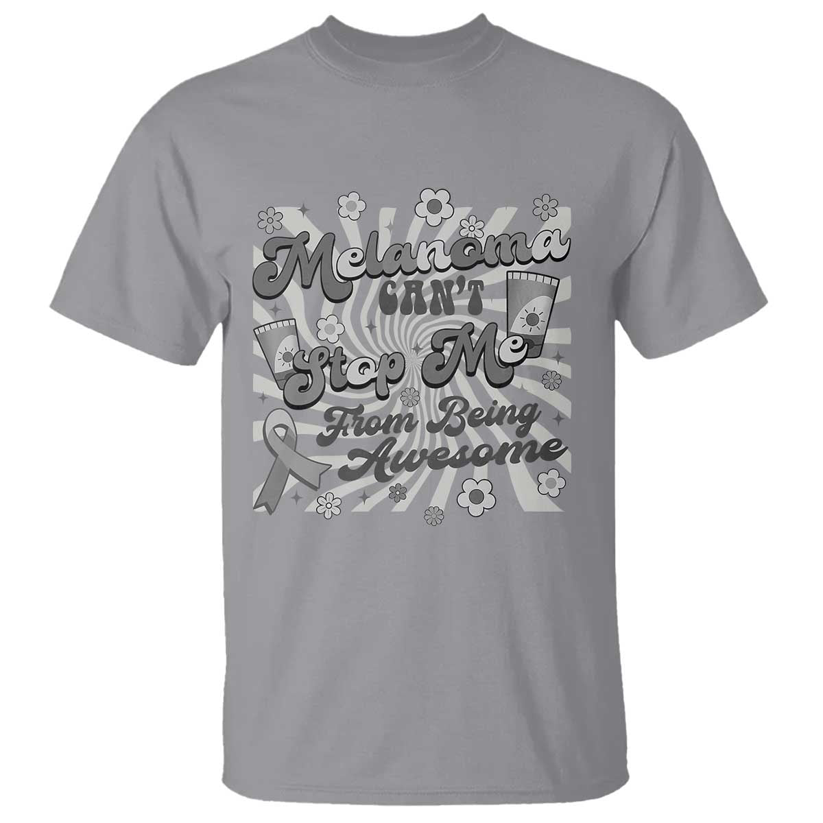 Melanoma Awareness Support Squad T Shirt Melanoma Can't Stop Me TS12 Sport Gray Print Your Wear