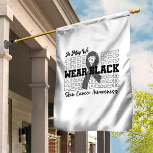 Skin Cancer Awareness Month Garden Flag In May We Wear Black TS12 Print Your Wear