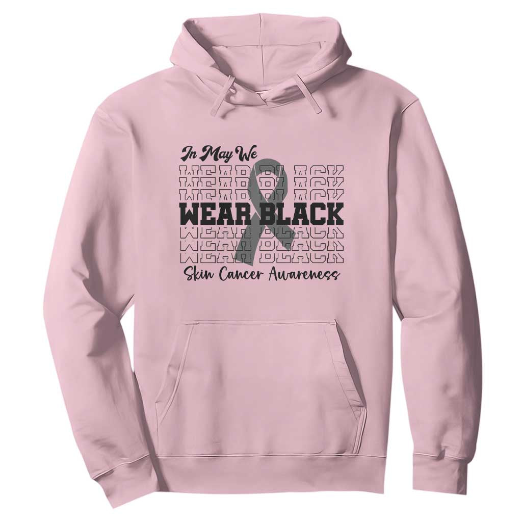 Skin Cancer Awareness Month Hoodie In May We Wear Black TS12 Light Pink Print Your Wear