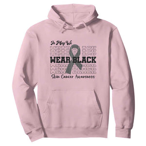 Skin Cancer Awareness Month Hoodie In May We Wear Black TS12 Light Pink Print Your Wear