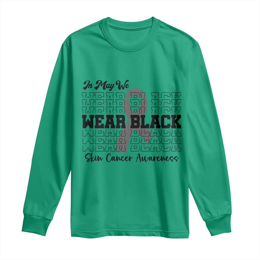 Skin Cancer Awareness Month Long Sleeve Shirt In May We Wear Black TS12 Irish Green Print Your Wear