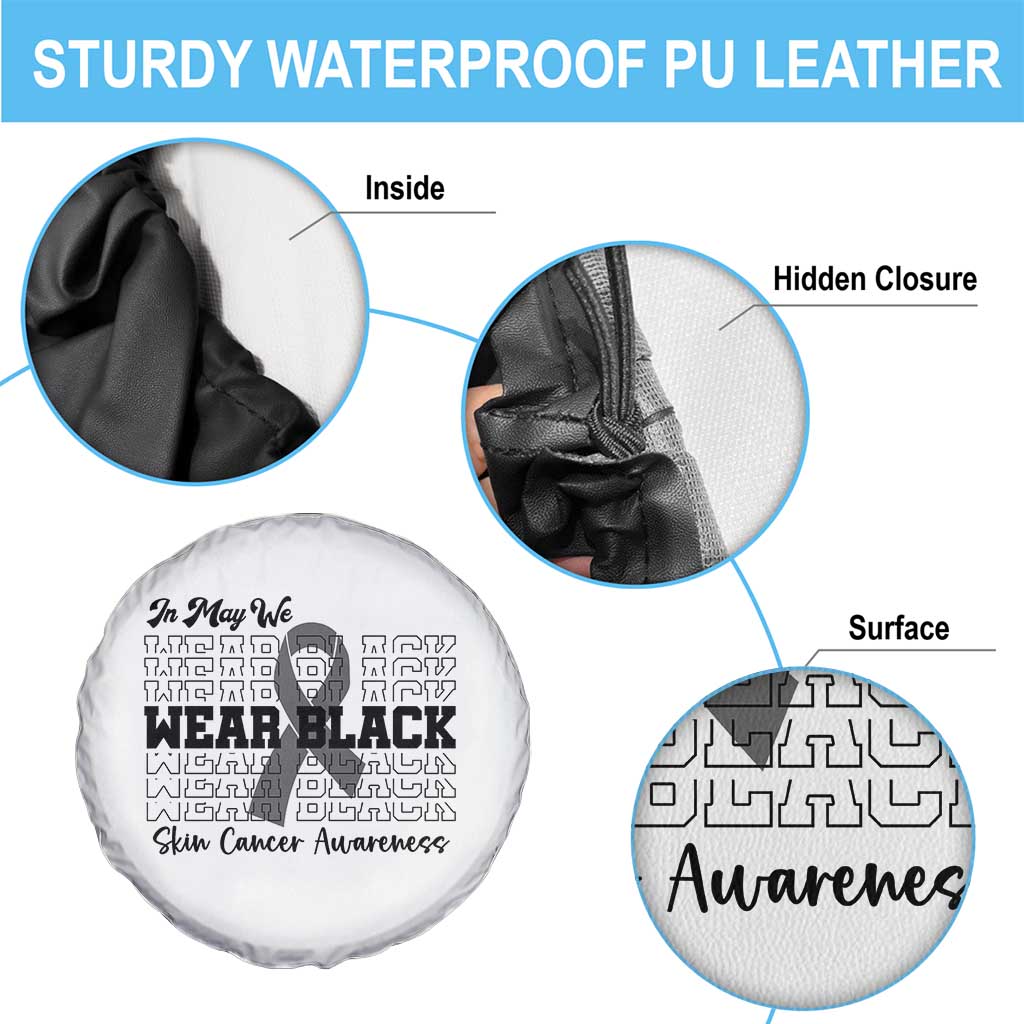 Skin Cancer Awareness Month Spare Tire Cover In May We Wear Black TS12 Print Your Wear