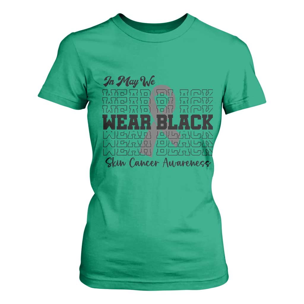 Skin Cancer Awareness Month T Shirt For Women In May We Wear Black TS12 Irish Green Print Your Wear
