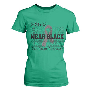 Skin Cancer Awareness Month T Shirt For Women In May We Wear Black TS12 Irish Green Print Your Wear