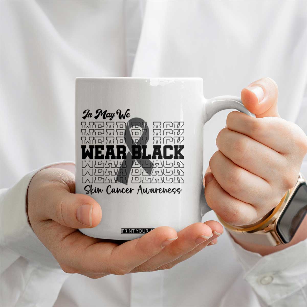 Skin Cancer Awareness Month Coffee Mug In May We Wear Black TS12 Print Your Wear
