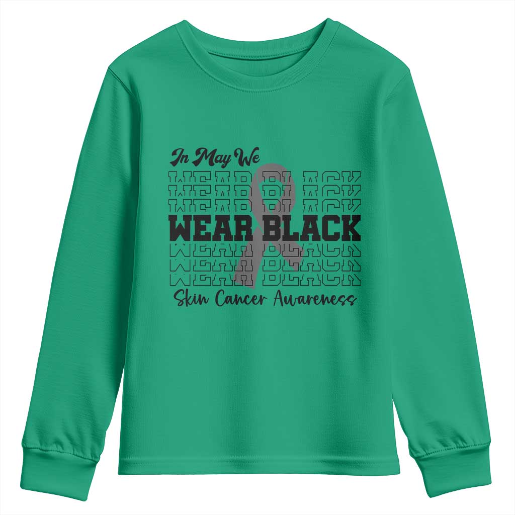 Skin Cancer Awareness Month Youth Sweatshirt In May We Wear Black TS12 Irish Green Print Your Wear