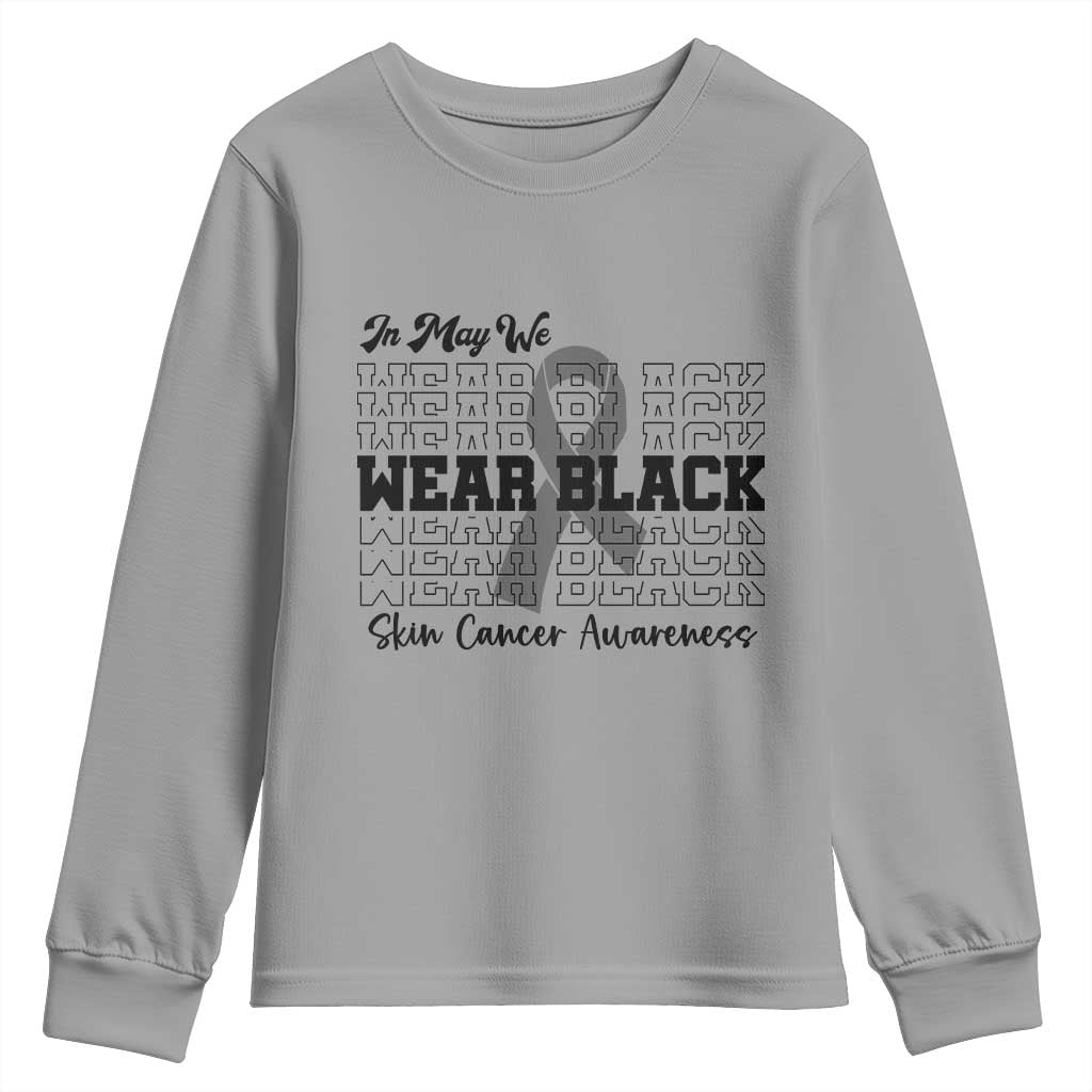 Skin Cancer Awareness Month Youth Sweatshirt In May We Wear Black TS12 Sport Gray Print Your Wear