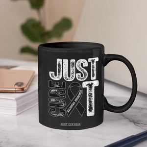 Skin Cancer Warrior Awareness Fighter Coffee Mug Just Cure It TS12 Print Your Wear
