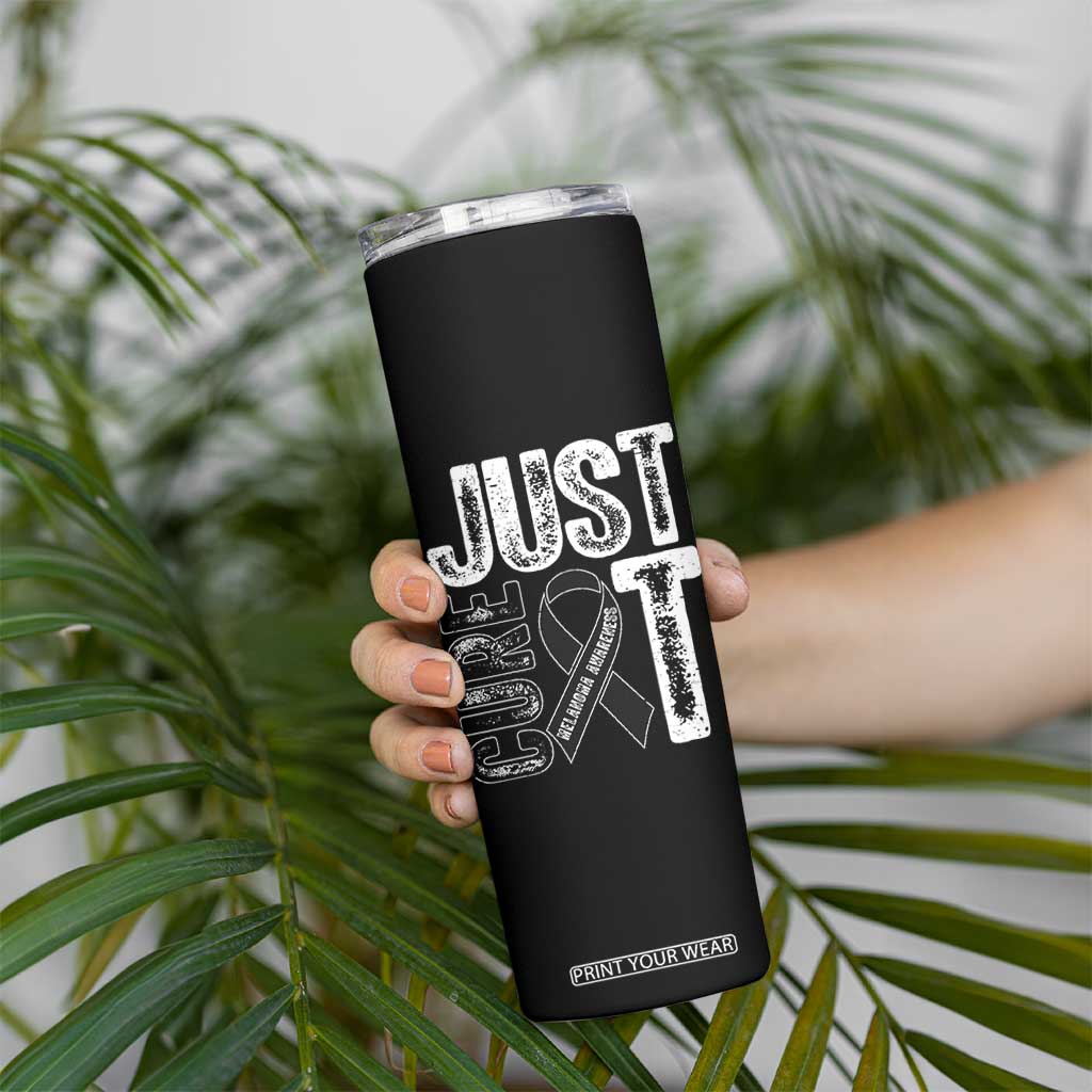 Skin Cancer Warrior Awareness Fighter Skinny Tumbler Just Cure It TS12 Print Your Wear