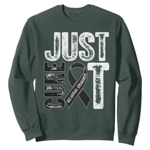Skin Cancer Warrior Awareness Fighter Sweatshirt Just Cure It TS12 Dark Forest Green Print Your Wear