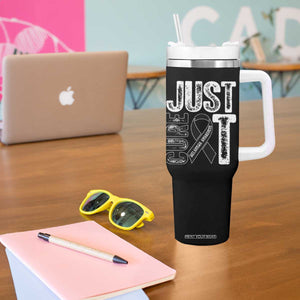 Skin Cancer Warrior Awareness Fighter Tumbler With Handle Just Cure It TS12 Print Your Wear