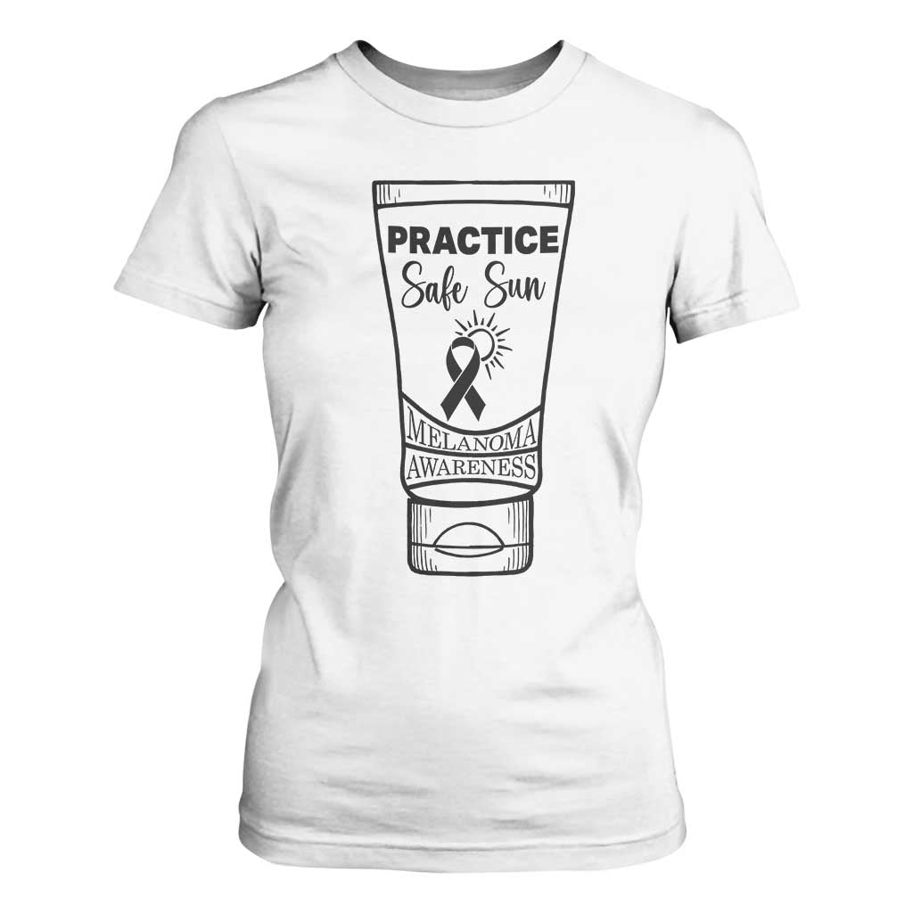 Skin Cancer Prevention T Shirt For Women Practice Safe Sun Awareness Gift TS12 White Print Your Wear