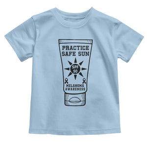 Practice Safe Sun Toddler T Shirt Funny Melanoma Skin Cancer Graphic TS12 Light Blue Print Your Wear