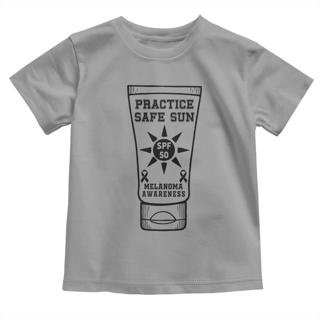 Practice Safe Sun Toddler T Shirt Funny Melanoma Skin Cancer Graphic TS12 Sport Gray Print Your Wear