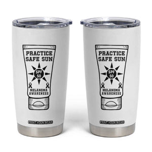 Practice Safe Sun Tumbler Cup Funny Melanoma Skin Cancer Graphic TS12 White Print Your Wear