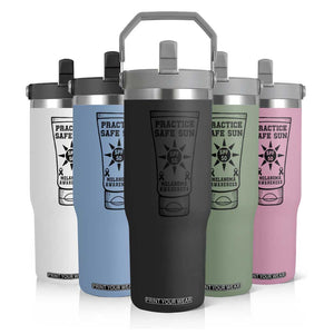 Practice Safe Sun Flip Straw Tumbler Funny Melanoma Skin Cancer Graphic TS12 Print Your Wear