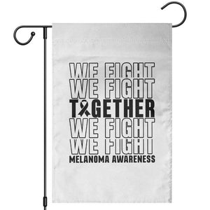 Melanoma Support Warrior Garden Flag We Fight Together TS12 White Print Your Wear