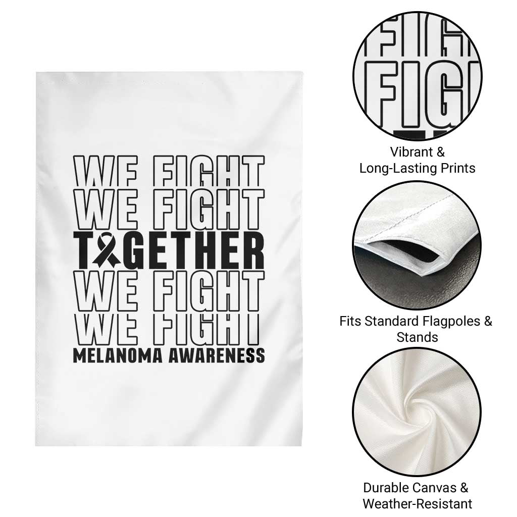 Melanoma Support Warrior Garden Flag We Fight Together TS12 Print Your Wear