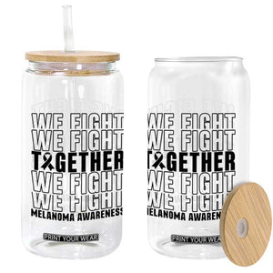 Melanoma Support Warrior Glass Can We Fight Together TS12 Print Your Wear