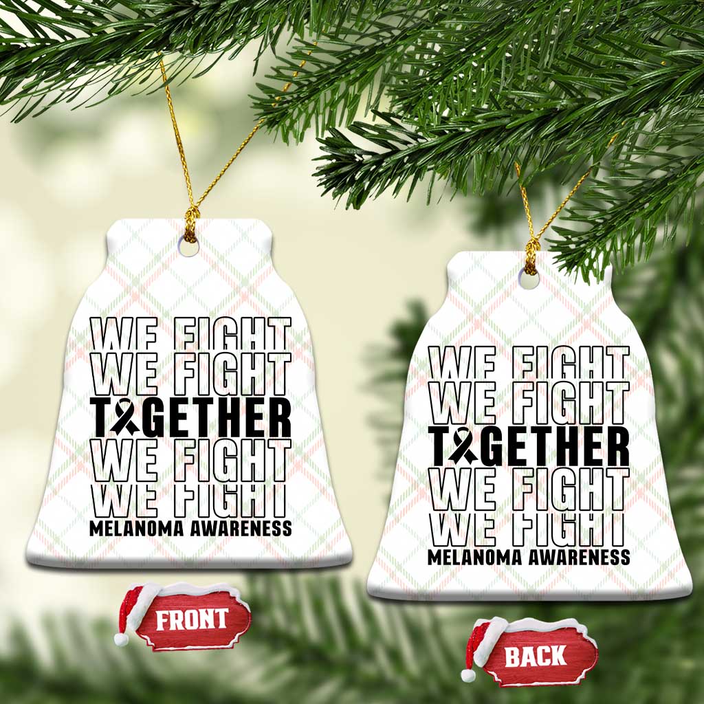 Melanoma Support Warrior Ceramic Ornament We Fight Together TS12 Print Your Wear