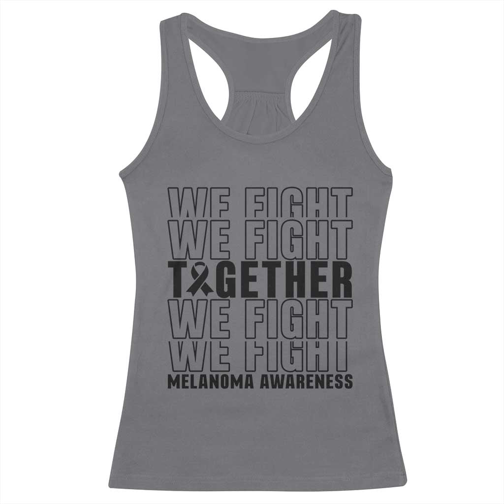 Melanoma Support Warrior Racerback Tank Top We Fight Together TS12 Charcoal Print Your Wear